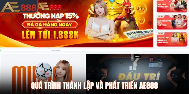 Quá trình thành lập và phát triển nền tảng AE888
