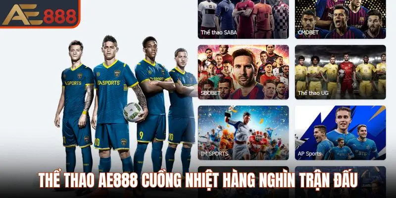 Thể thao cuồng nhiệt hàng nghìn trận đấu